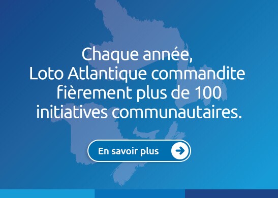 La Société des loteries de l'Atlantique commandite plus de 100 événements chaque année, apprenez-en davantage.